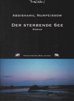 Der sterbende See : Romandilogie.