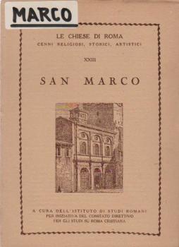 San Marco XXIII (= Le Chise di Roma. Cenni Religiosi, Storici, Artistici).