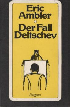 Der Fall Deltschev : Roman.