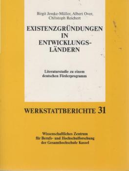 Existenzgründungen in Entwicklungsländern : Literaturstudie zu einem deutschen Förderprogramm.