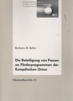 Die Beteiligung von Frauen an Förderprogrammen der Europäischen Union.