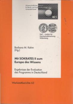 Mit SOKRATES II zum Europa des Wissens : Ergebnisse der Evaluation des Programms in Deutschland.