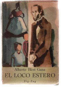 El loco estero (Recuerdos de la ninez) (= Biblioteca de escritores chilenos; volumen 19)