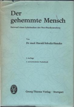 Der gehemmte Mensch : Entwurf e. Lehrbuches d. Neo-Psychoanalyse.