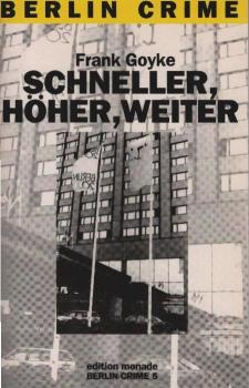 Schneller, höher, weiter : Kriminalroman.