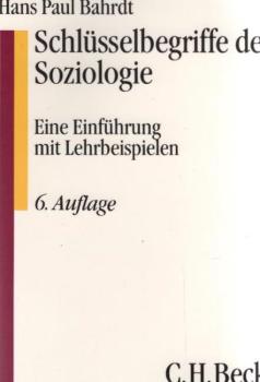 Schlüsselbegriffe der Soziologie : eine Einführung mit Lehrbeispielen.