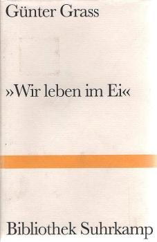 "Wir leben im Ei" : Geschichten aus fünf Jahrzehnten.