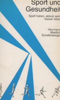Sport und Gesundheit. Spaß haben, aktiver sein, besser leben.