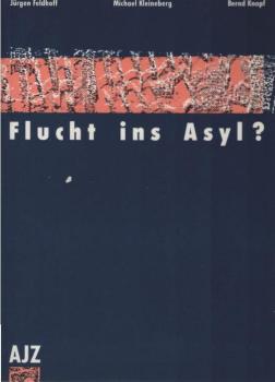 Flucht ins Asyl? : Untersuchungen zur Fluchtmotivation, Sozialstruktur und Lebenssituation ausländischer Flüchtlinge in Bielefeld.