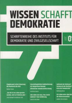 Wissen schafft Demokratie. Band 1.: Schriftenreihe des Instituts für Demokratie und Zivilgesellschaft