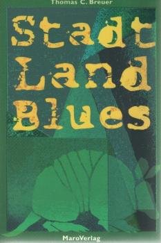 Stadt, Land, Blues.