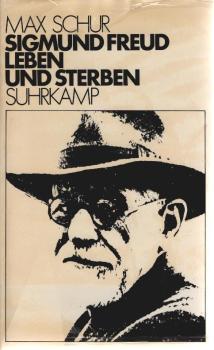 Sigmund Freud : Leben und Sterben.