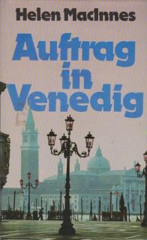 Auftrag in Venedig : Roman.