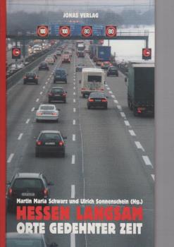 Hessen langsam : Orte gedehnter Zeit.