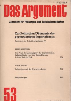 Das Argument. Zeitschrift für Philosophie und Sozialwissenschaften; Nr. 53 (11. Jahrgang, Heft 4, Oktober 1969) : Zur Politischen Ökonomie des gegenwärtigen Imperialismus. Probleme der Entwicklungsländer (5)