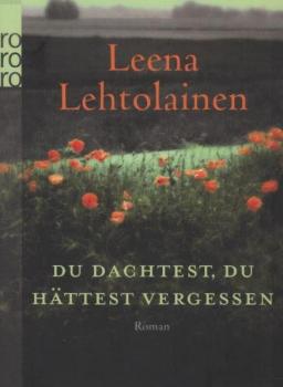 Du dachtest, du hättest vergessen : Roman.