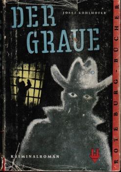 Der Graue : Kriminalroman.