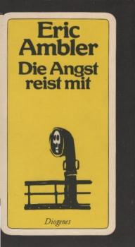 Die Angst reist mit : Roman.
