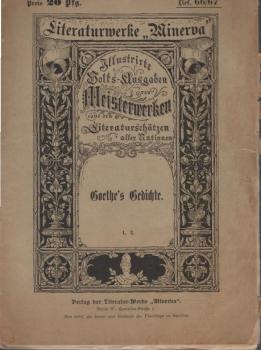 Goethe´s Gedichte. Literaturwerke "Minerva", Heft 1,2.