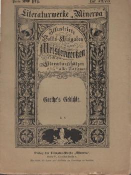 Goethe´s Gedichte. Literaturwerke "Minerva", Heft 7, 8.
