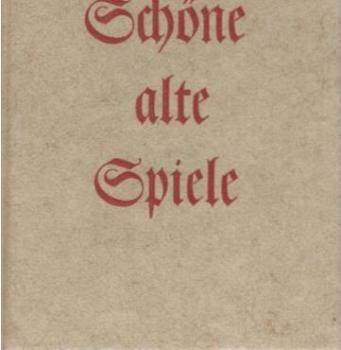 Schöne alte Spiele. Die Kunst die Welt mitzunehmen in den verschiedenen Arten der Spiele. Nachdruck.