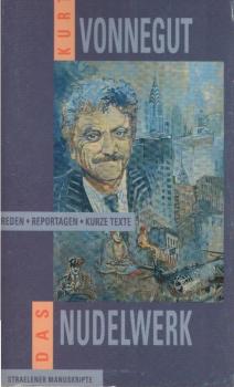 Das Nudelwerk : Reden, Reportagen, kurze Texte ; 1965 - 1980.