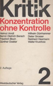 Kritik ; Teil: Band 2., Konzentration ohne Kontrolle
