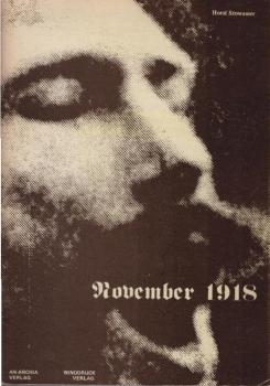 November 1918 [neunzehnhundertachtzehn] : über e. Revolution in Deutschland u. deren Verrat.