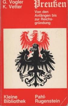 Preussen : von d. Anfängen bis zur Reichsgründung.