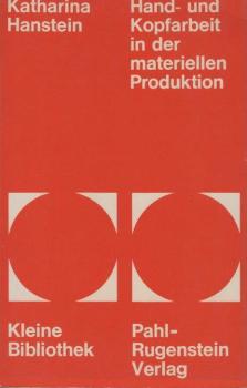 Hand- und Kopfarbeit in der materiellen Produktion.