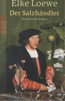 Der Salzhändler : historischer Roman.