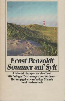 Sommer auf Sylt : Liebeserklärungen an eine Insel in Betrachtungen, Episteln, Erzählungen und Bilderbriefen mit farbigen Zeichnungen des Verfassers.