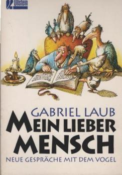 Mein lieber Mensch : neue Gespräche mit dem Vogel.