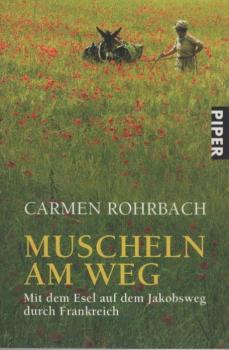 Muscheln am Weg : mit dem Esel auf dem Jakobsweg durch Frankreich.