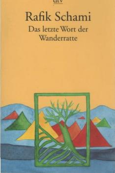 Das letzte Wort der Wanderratte : Märchen, Fabeln & phantast. Geschichten.