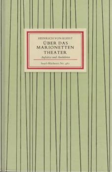 Über das Marionetten-Theater : Aufsätze und Anekdoten.