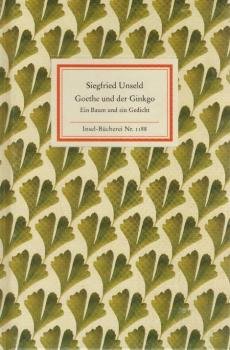Goethe und der Ginkgo : ein Baum und ein Gedicht.