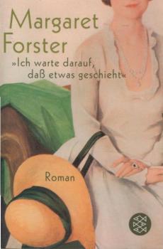 "Ich warte darauf, daß etwas geschieht" : Roman.