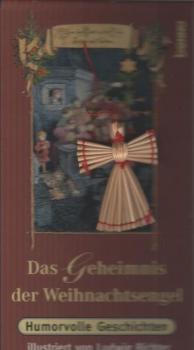 Das Geheimnis der Weihnachtsengel : humorvolle Geschichten.