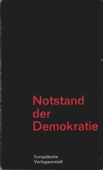 Notstand der Demokratie : Referate, Diskussionsbeitr. u. Materialien vom Kongress am 30. Okt. 1966 in Frankfurt a.M.