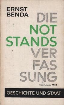 Die Notstandsverfassung; 17. Gesetz z. Erg. d. Grundgesetzes u. Erklärung d. 3 Mächte.