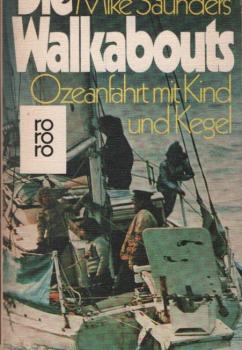 Die Walkabouts : Ozeanfahrt mit Kind u. Kegel.