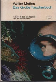 Das grosse Taucherbuch : Handbuch d. Tauchsports u.d. Tauchtechnik.