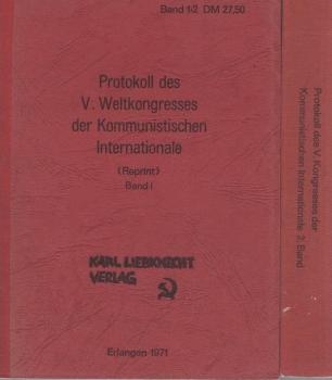 Protokoll des 5. [Fünften] Weltkongresses der Kommunistischen Internationale. 2 Bände. (Reprint)