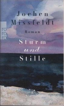 Sturm und Stille : Roman.