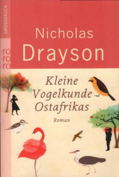 Kleine Vogelkunde Ostafrikas : Roman.