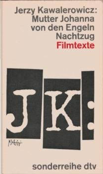 Mutter Johanna von den Engeln; Nachtzug. 2 Filmtexte.
