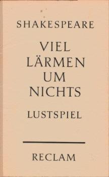 Viel Lärm um nichts : Lustspiel in fünf  Aufzügen