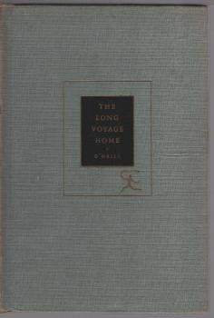 The Long Voyage Home. Seven Plays of the Sea