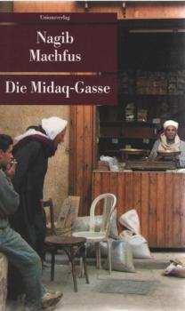 Die Midaq-Gasse.